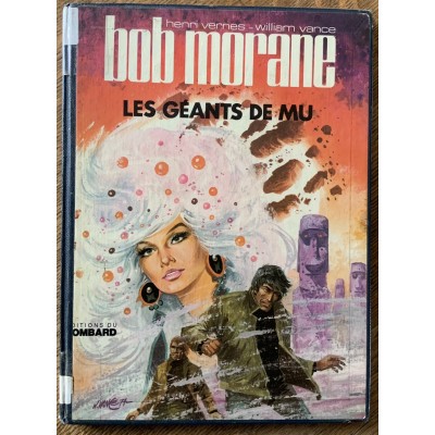 Bob Morane - N0 20 -  Les géants du Mu De Henri Vernes |William Vance